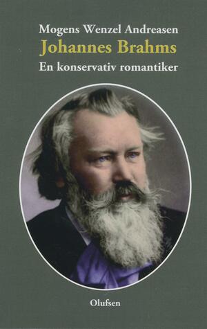 Johannes Brahms : en konservativ romantiker