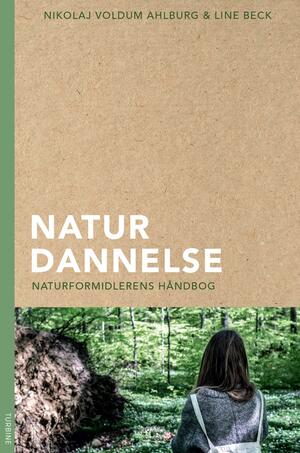 Naturdannelse : naturformidlerens håndbog