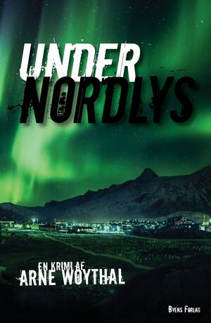 Under nordlys : kriminalroman