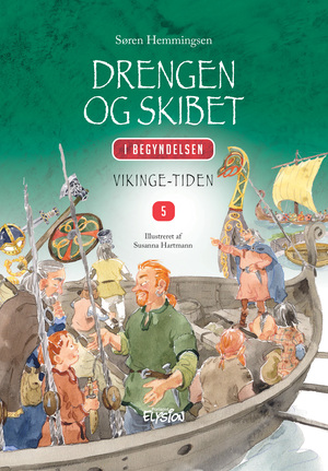 Drengen og skibet : vikingetiden