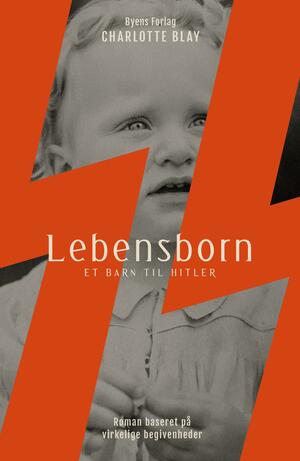 Lebensborn : et barn til Hitler