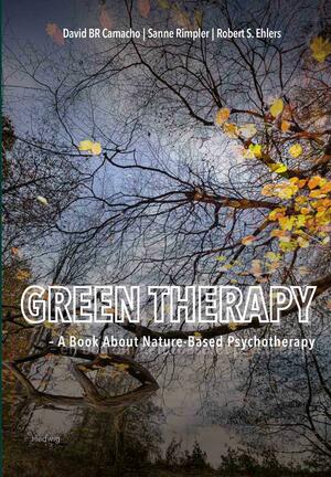 Green therapy : a book about nature-based psychotherapy