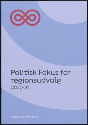 Politisk fokus for regionsudvalg 2020-21: Politisk fokus for lokalforeninger 2020-21