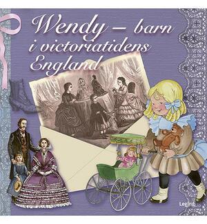 Wendy - barn i victoriatidens England