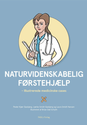 Naturvidenskabelig førstehjælp : illustrerede medicinske cases