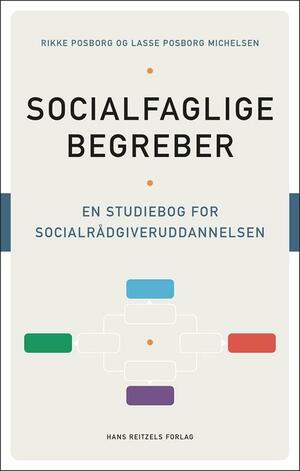 Socialfaglige begreber : en studiebog for socialrådgiveruddannelsen