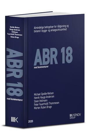 ABR 18 : almindelige betingelser for rådgivning og bistand i bygge- og anlægsvirksomhed : med kommentarer