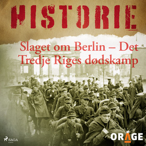 Slaget om Berlin : Det Tredje Riges dødskamp