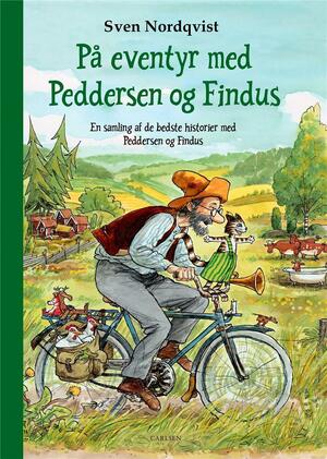 På eventyr med Peddersen og Findus : en samling af de bedste historier med Peddersen og Findus