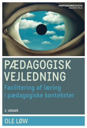 Pædagogisk vejledning : facilitering af læring i pædagogiske kontekster
