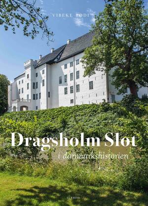 Dragsholm Slot i danmarkshistorien