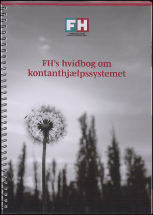 FH's hvidbog om kontanthjælpssystemet