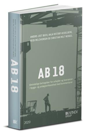 AB 18 : almindelige betingelser for arbejder og leverancer i bygge- og anlægsvirksomhed med kommentarer