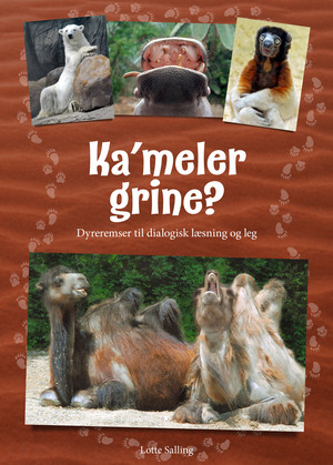 Ka'meler grine? : dyreremser til dialogisk læsning og leg