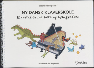 Ny dansk klaverskole : klaverskole for børn og nybegyndere
