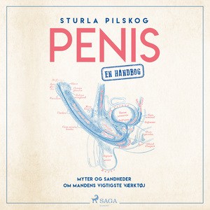 Penis : en håndbog : myter og sandheder om mandens vigtigste værktøj