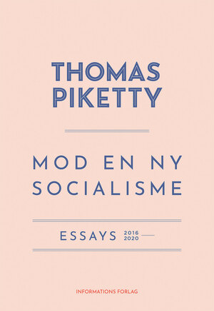 Mod en ny socialisme : essays 2016-2020