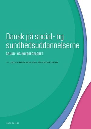 Dansk på social- og sundhedsuddannelserne : grund- og hovedforløbet