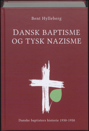 Dansk baptisme og tysk nazisme : danske baptisters historie 1930-1950