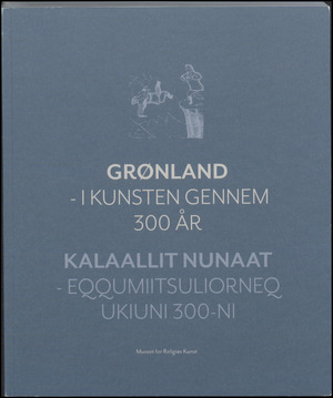Grønland - i kunsten gennem 300 år