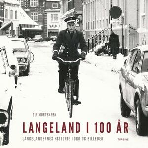 Langeland i 100 år : langelændernes historie i ord og billeder