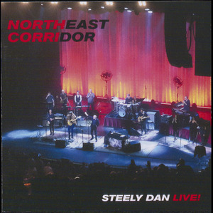 Northeast corridor : Steely Dan live