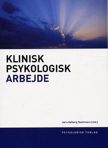 Klinisk psykologisk arbejde : jubilæumsskrift for Klinisk Psykologisk Afdeling, Fyns Amts sygehusvæsen