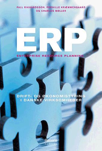 ERP : enterprise resource planning : danske erfaringer med implementering og anvendelse
