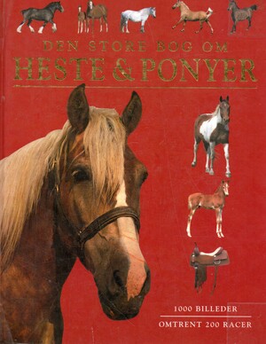 Den store bog om heste & ponyer