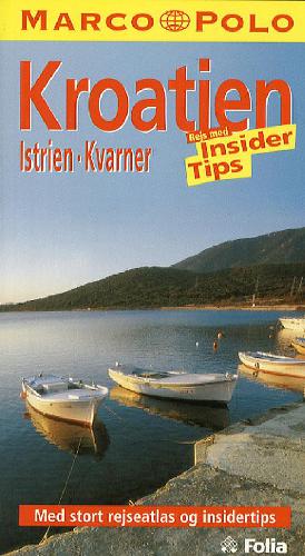 Kroatiske kyster - med insider tips : Istrien, Kvarner