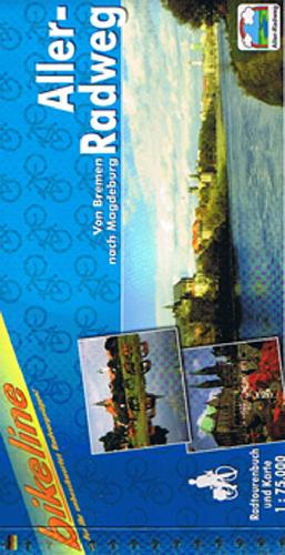 Aller Radweg : von Bremen nach Magdeburg : ein original bikeline-Radtourenbuch