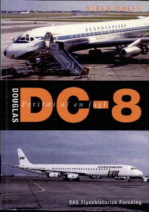 Douglas DC-8 : et portræt af en "fugl"