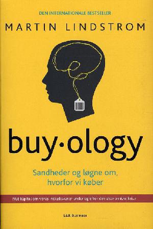 Buyology : sandheder og løgne om, hvorfor vi køber