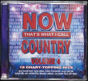 Now that's what I call country, volume 4 : 18 chart-topping hits