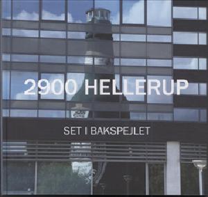 2900 Hellerup : set i bakspejlet
