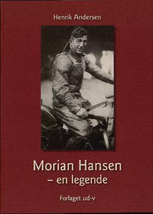 Morian Hansen : en legende