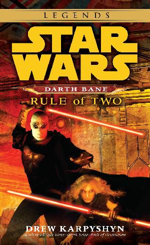 Rule of two : a novel of the old republic