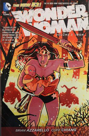 Wonder Woman. Volume 3 : Iron