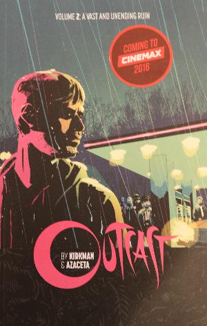 Outcast. Volume 2 : A vast and unending ruin