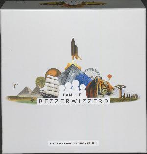 Bezzerwizzer familie : sæt hele familiens viden på spil