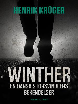 Winther : en dansk storsvindlers bekendelser
