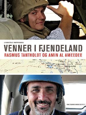 Venner i fjendeland : Rasmus Tantholdt og Amin Al-Ameedee