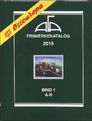 AFA Østeuropa frimærkekatalog. Årgang 2019, bind 1 : A-R