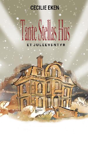 Tante Stellas hus : et juleeventyr