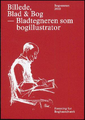 Bogvennen (København : 1893). Årgang 2018 : Billede, blad & bog : bladtegneren som bogillustrator