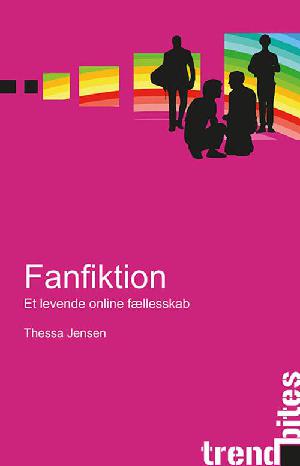 Fanfiktion : et levende online fællesskab