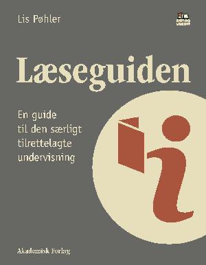 Læseguiden : en guide til den særligt tilrettelagte læseundervisning