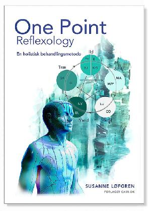 One point - reflexology : en holistisk behandlingsmetode