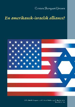 En amerikansk-israelsk alliance? : USA's forhold til en jødisk stat fra anden verdenskrig til i dag. Del 1 : Fra Roosevelt til Ford