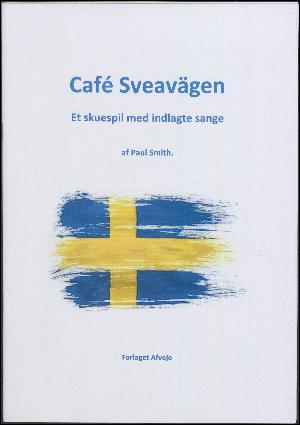 Café Sveavägen : et skuespil med indlagte sange